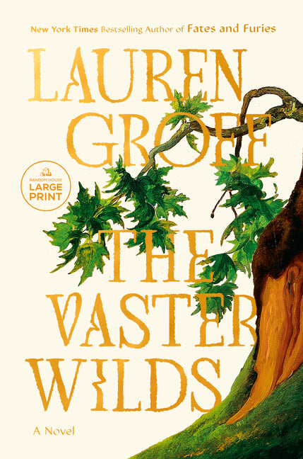 The Vaster Wilds Random House Large Print Publishing