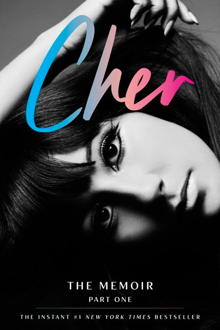 Cher: Part One: The Memoir Dey Street Books