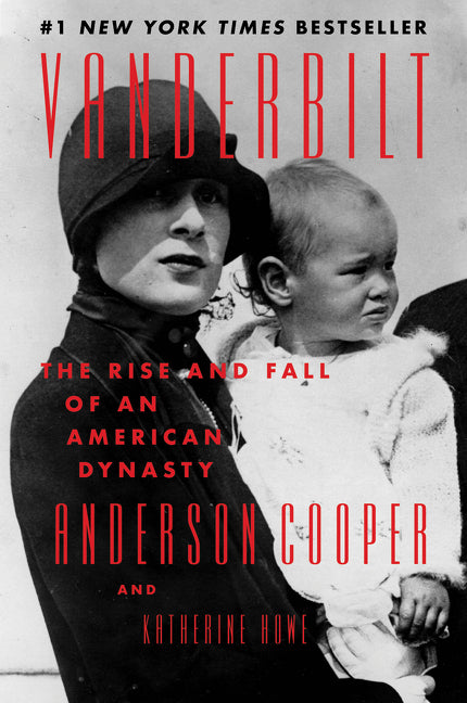 Vanderbilt: The Rise and Fall of an American Dynasty Harper Paperbacks