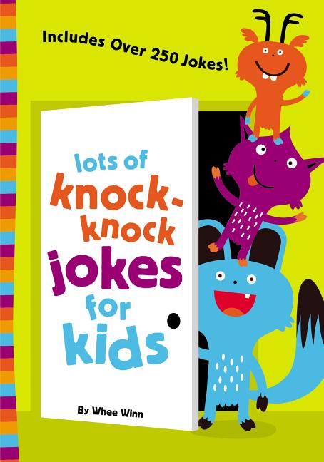 Lots of Knock-Knock Jokes for Kids: A Funny, Laugh Out Loud Busy Book for Children with Over 250 Jokes, Riddles, Tongue Twisters, and Puns Zonderkidz