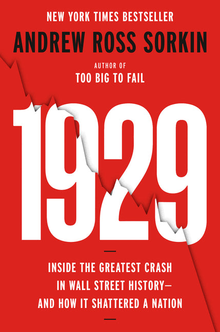 1929: Inside the Greatest Crash in Wall Street History--And How It Shattered a Nation Viking