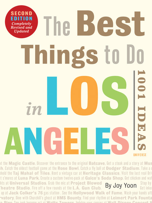 The Best Things to Do in Los Angeles: 1001 Ideas--Second Edition Rizzoli Universe