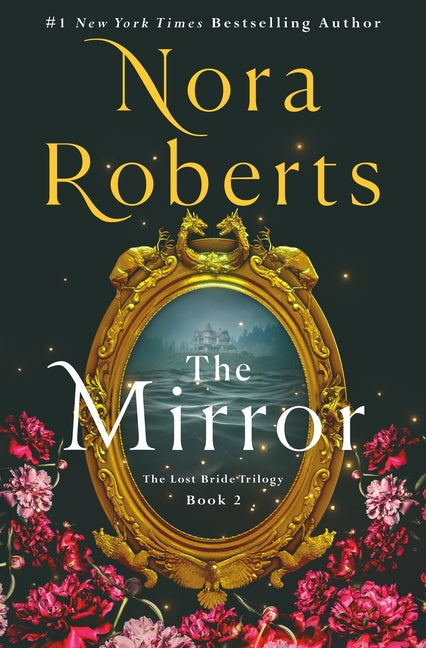 The Mirror: The Lost Bride Trilogy, Book 2 St. Martin's Press