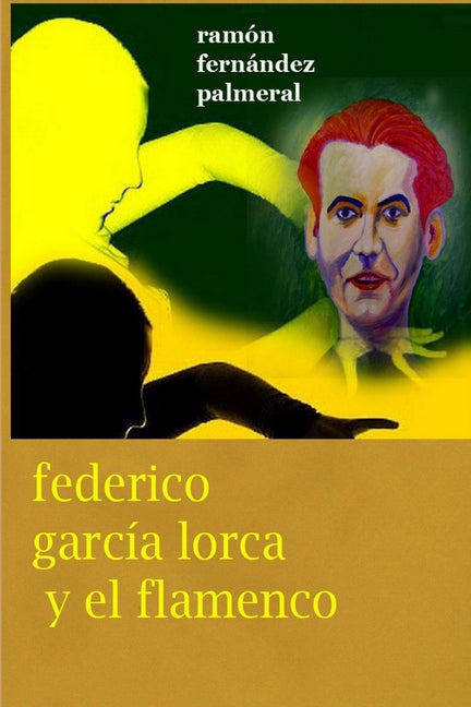 Federico García Lorca y el Flamenco Lulu.com