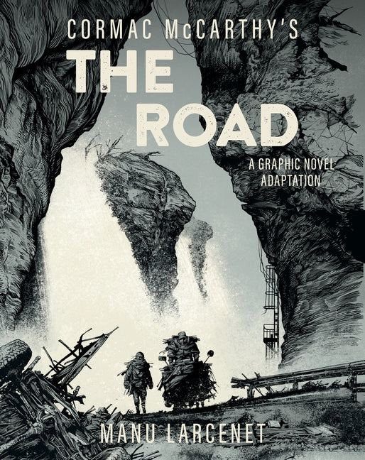 The Road: A Graphic Novel Adaptation Abrams Comicarts