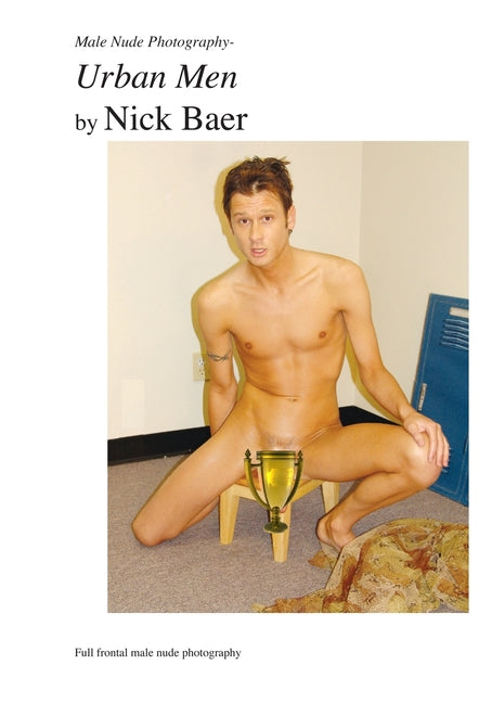 Male Nude Photography- Urban Men Createspace Independent Publishing Platform