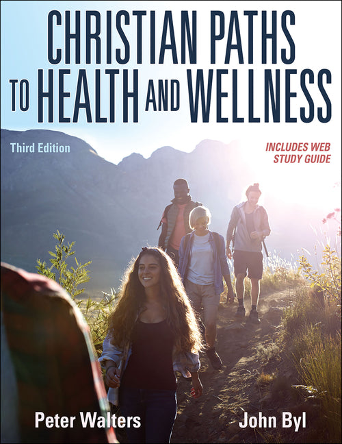 Christian Paths to Health and Wellness Human Kinetics Publishers