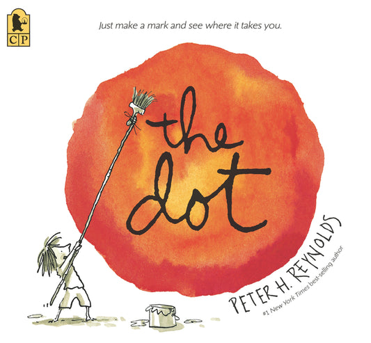 The Dot: (A Creative Growth Storybook Boosting Confidence, Artistic Expression, and Emotional Intelligence Through Imagination - For Kids Ages 5-9 in Candlewick Press (MA)