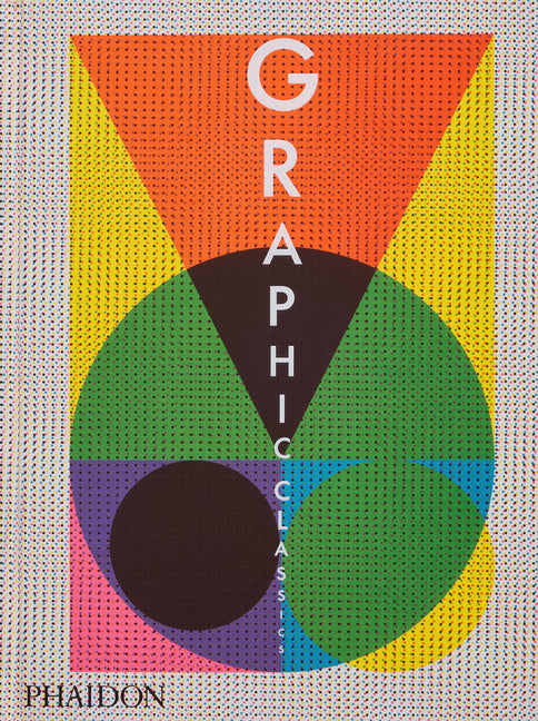 Graphic Classics Phaidon Press