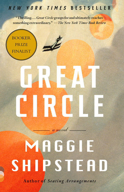 Great Circle: A Read with Jenna Pick: A Novel (Man Booker Prize Finalist) Vintage