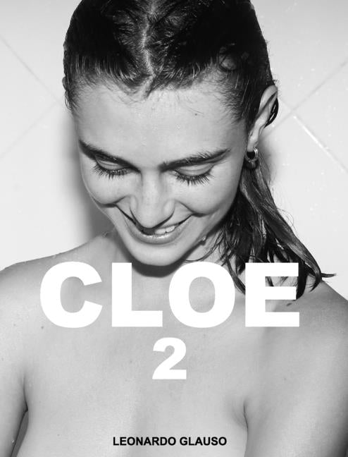 Cloe 2: Cloe 2. Leonardo Glauso Blurb