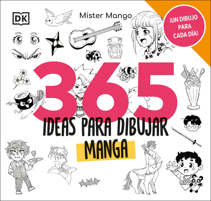 365 Ideas Para Dibujar Manga DK Publishing (Dorling Kindersley)