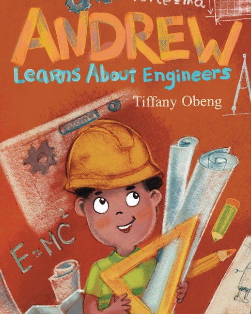 Andrew Learns about Engineers: Career Book for Kids (STEM Children's Books) Sugar Cookie Books