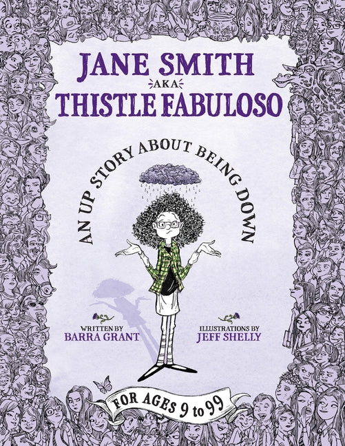 Jane Smith aka Thistle Fabuloso: An Up Story About Being Down Pageant Publishing